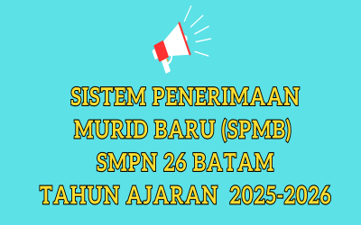 INFO SPMB SMPN 26 BATAM T.A 2025-2026